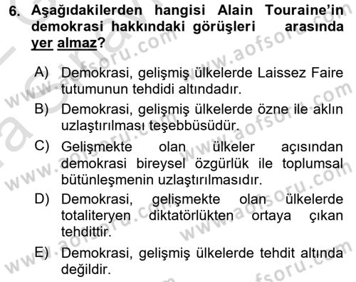 Çağdaş Sosyoloji Kuramları Dersi Ara Sınavı Deneme Sınav Soruları 6. Soru