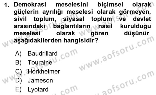 Çağdaş Sosyoloji Kuramları Dersi 2021 - 2022 Yılı (Final) Dönem Sonu Sınav Soruları 1. Soru