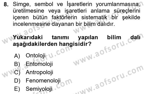 Çağdaş Sosyoloji Kuramları Dersi 2023 - 2024 Yılı (Final) Dönem Sonu Sınav Soruları 8. Soru