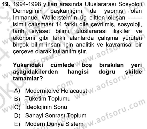 Çağdaş Sosyoloji Kuramları Dersi 2023 - 2024 Yılı Yaz Okulu Sınav Soruları 19. Soru