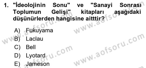 Çağdaş Sosyoloji Kuramları Dersi Ara Sınavı Deneme Sınav Soruları 1. Soru
