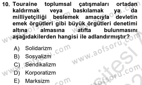 Çağdaş Sosyoloji Kuramları Dersi Ara Sınavı Deneme Sınav Soruları 10. Soru