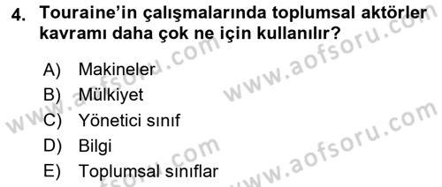 Çağdaş Sosyoloji Kuramları Dersi 2024 - 2025 Yılı Yaz Okulu Sınav Soruları 4. Soru