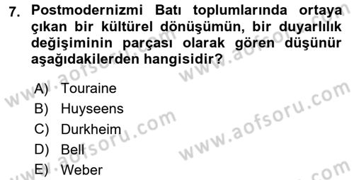 Çağdaş Sosyoloji Kuramları Dersi 2024 - 2025 Yılı Yaz Okulu Sınav Soruları 7. Soru
