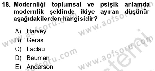Çağdaş Sosyoloji Kuramları Dersi 2025 - 2026 Yılı (Vize) Ara Sınav Soruları 18. Soru