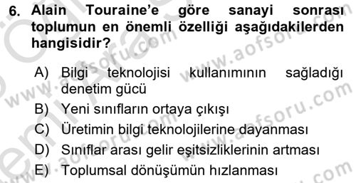 Çağdaş Sosyoloji Kuramları Dersi 2025 - 2026 Yılı (Vize) Ara Sınav Soruları 6. Soru
