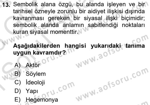 Çağdaş Sosyoloji Kuramları Dersi 2025 - 2026 Yılı (Final) Dönem Sonu Sınav Soruları 13. Soru