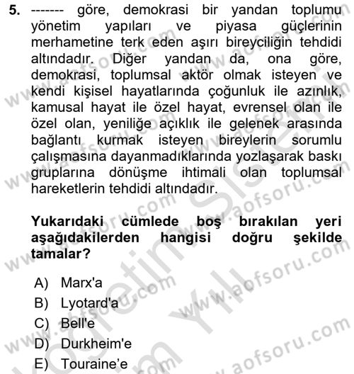 Çağdaş Sosyoloji Kuramları Dersi 2025 - 2026 Yılı Yaz Okulu Sınav Soruları 5. Soru