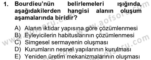 Sosyolojide Yakın Dönem Gelişmeler Dersi 2012 - 2013 Yılı (Vize) Ara Sınav Soruları 1. Soru