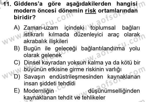 Sosyolojide Yakın Dönem Gelişmeler Dersi 2012 - 2013 Yılı (Vize) Ara Sınav Soruları 11. Soru