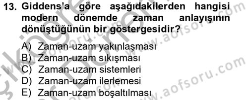 Sosyolojide Yakın Dönem Gelişmeler Dersi 2012 - 2013 Yılı (Vize) Ara Sınav Soruları 13. Soru