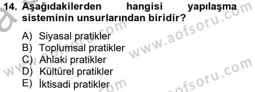 Sosyolojide Yakın Dönem Gelişmeler Dersi 2012 - 2013 Yılı (Vize) Ara Sınav Soruları 14. Soru