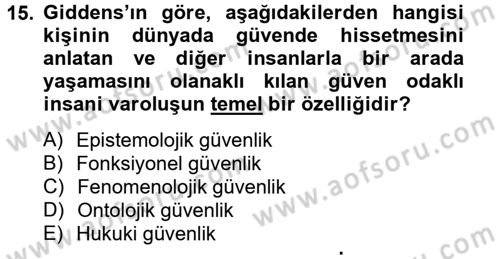 Sosyolojide Yakın Dönem Gelişmeler Dersi 2012 - 2013 Yılı (Vize) Ara Sınav Soruları 15. Soru