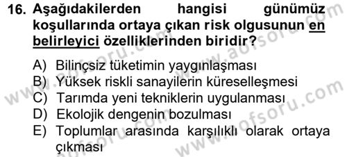 Sosyolojide Yakın Dönem Gelişmeler Dersi 2012 - 2013 Yılı (Vize) Ara Sınav Soruları 16. Soru