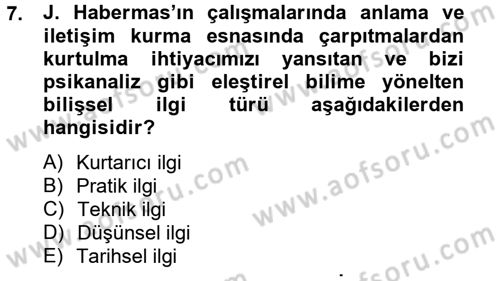 Sosyolojide Yakın Dönem Gelişmeler Dersi 2012 - 2013 Yılı (Vize) Ara Sınav Soruları 7. Soru