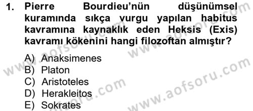 Sosyolojide Yakın Dönem Gelişmeler Dersi 2012 - 2013 Yılı (Final) Dönem Sonu Sınav Soruları 1. Soru