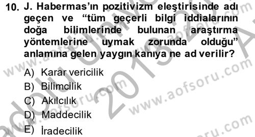 Sosyolojide Yakın Dönem Gelişmeler Dersi 2013 - 2014 Yılı (Vize) Ara Sınav Soruları 10. Soru