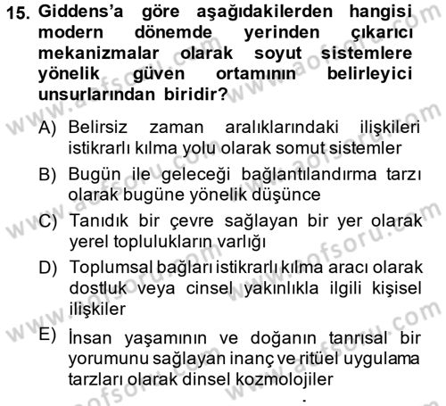 Sosyolojide Yakın Dönem Gelişmeler Dersi 2013 - 2014 Yılı (Vize) Ara Sınav Soruları 15. Soru