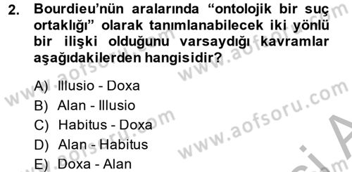 Sosyolojide Yakın Dönem Gelişmeler Dersi 2013 - 2014 Yılı (Vize) Ara Sınav Soruları 2. Soru