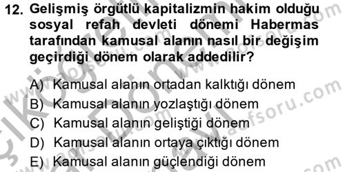Sosyolojide Yakın Dönem Gelişmeler Dersi 2013 - 2014 Yılı (Final) Dönem Sonu Sınav Soruları 12. Soru