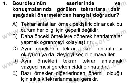 Sosyolojide Yakın Dönem Gelişmeler Dersi 2013 - 2014 Yılı Tek Ders Sınav Soruları 1. Soru