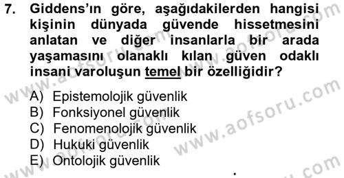Sosyolojide Yakın Dönem Gelişmeler Dersi 2013 - 2014 Yılı Tek Ders Sınav Soruları 7. Soru