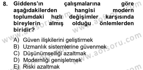 Sosyolojide Yakın Dönem Gelişmeler Dersi 2013 - 2014 Yılı Tek Ders Sınav Soruları 8. Soru