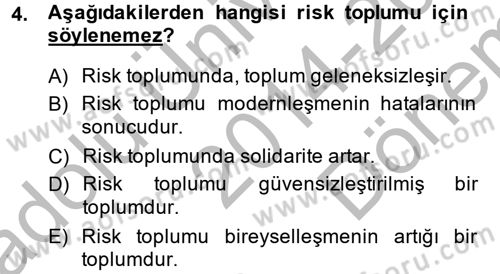 Sosyolojide Yakın Dönem Gelişmeler Dersi 2014 - 2015 Yılı (Final) Dönem Sonu Sınav Soruları 4. Soru
