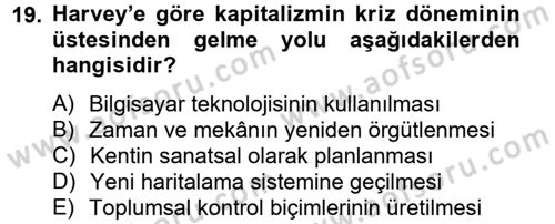 Sosyolojide Yakın Dönem Gelişmeler Dersi 2014 - 2015 Yılı Tek Ders Sınav Soruları 19. Soru