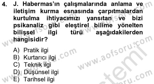 Sosyolojide Yakın Dönem Gelişmeler Dersi 2014 - 2015 Yılı Tek Ders Sınav Soruları 4. Soru