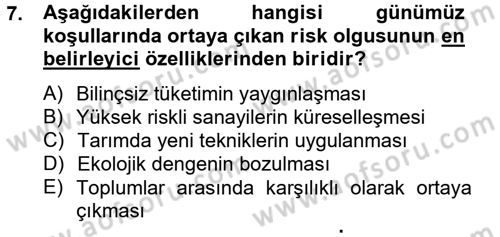 Sosyolojide Yakın Dönem Gelişmeler Dersi 2014 - 2015 Yılı Tek Ders Sınav Soruları 7. Soru
