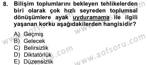 Sosyolojide Yakın Dönem Gelişmeler Dersi 2014 - 2015 Yılı Tek Ders Sınav Soruları 8. Soru