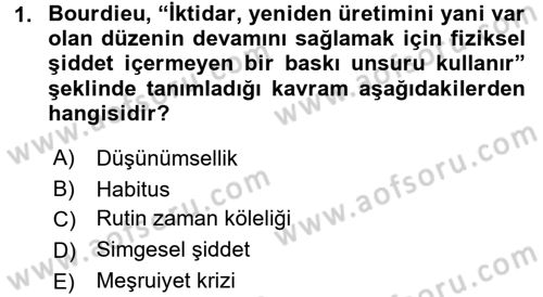 Sosyolojide Yakın Dönem Gelişmeler Dersi 2015 - 2016 Yılı (Vize) Ara Sınav Soruları 1. Soru