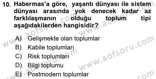 Sosyolojide Yakın Dönem Gelişmeler Dersi 2015 - 2016 Yılı (Vize) Ara Sınav Soruları 10. Soru