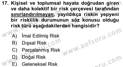 Sosyolojide Yakın Dönem Gelişmeler Dersi 2015 - 2016 Yılı (Vize) Ara Sınav Soruları 17. Soru