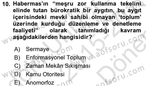 Sosyolojide Yakın Dönem Gelişmeler Dersi 2015 - 2016 Yılı (Final) Dönem Sonu Sınav Soruları 10. Soru