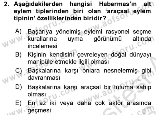 Sosyolojide Yakın Dönem Gelişmeler Dersi 2015 - 2016 Yılı (Final) Dönem Sonu Sınav Soruları 2. Soru