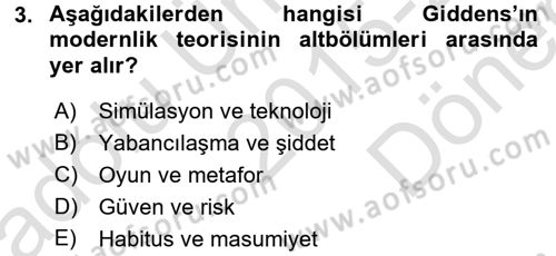 Sosyolojide Yakın Dönem Gelişmeler Dersi 2015 - 2016 Yılı (Final) Dönem Sonu Sınav Soruları 3. Soru