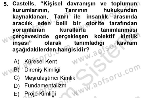 Sosyolojide Yakın Dönem Gelişmeler Dersi 2015 - 2016 Yılı (Final) Dönem Sonu Sınav Soruları 5. Soru