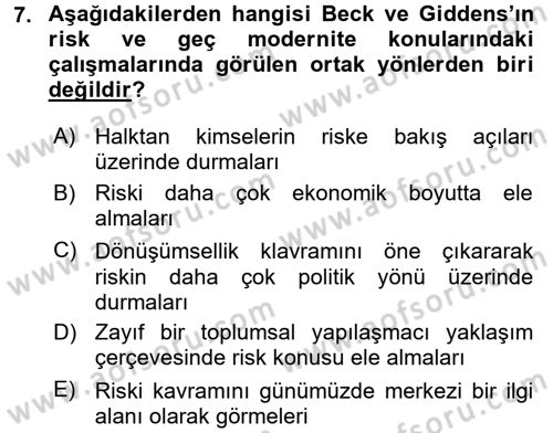 Sosyolojide Yakın Dönem Gelişmeler Dersi 2015 - 2016 Yılı Tek Ders Sınav Soruları 7. Soru