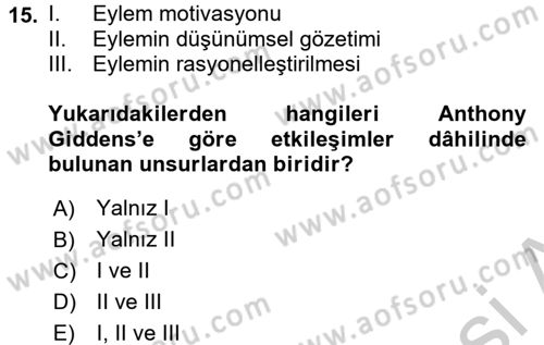 Sosyolojide Yakın Dönem Gelişmeler Dersi 2016 - 2017 Yılı (Vize) Ara Sınav Soruları 15. Soru