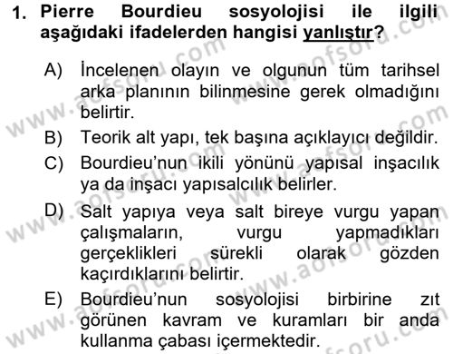 Sosyolojide Yakın Dönem Gelişmeler Dersi 2016 - 2017 Yılı (Final) Dönem Sonu Sınav Soruları 1. Soru