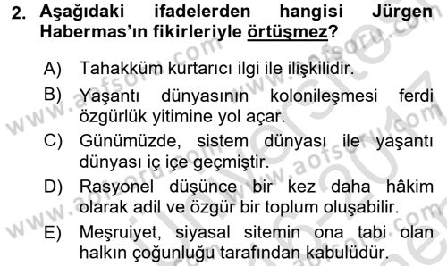 Sosyolojide Yakın Dönem Gelişmeler Dersi 2016 - 2017 Yılı (Final) Dönem Sonu Sınav Soruları 2. Soru