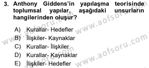 Sosyolojide Yakın Dönem Gelişmeler Dersi 2016 - 2017 Yılı (Final) Dönem Sonu Sınav Soruları 3. Soru