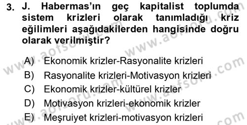 Sosyolojide Yakın Dönem Gelişmeler Dersi 2017 - 2018 Yılı 3 Ders Sınav Soruları 3. Soru