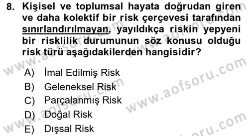 Sosyolojide Yakın Dönem Gelişmeler Dersi 2017 - 2018 Yılı 3 Ders Sınav Soruları 8. Soru