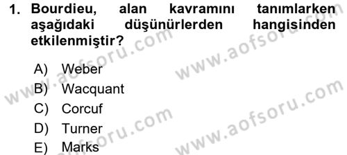 Sosyolojide Yakın Dönem Gelişmeler Dersi 2017 - 2018 Yılı (Vize) Ara Sınav Soruları 1. Soru