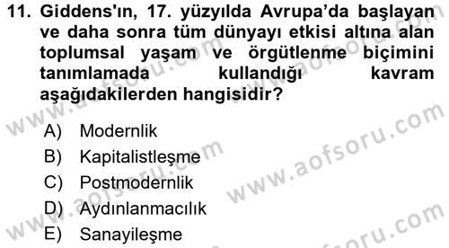Sosyolojide Yakın Dönem Gelişmeler Dersi 2017 - 2018 Yılı (Vize) Ara Sınav Soruları 11. Soru