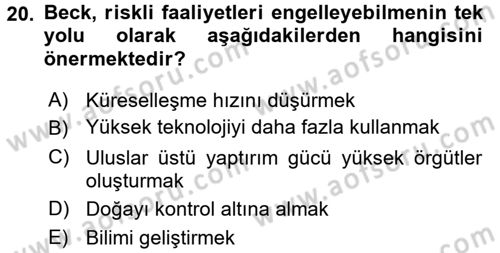 Sosyolojide Yakın Dönem Gelişmeler Dersi 2017 - 2018 Yılı (Vize) Ara Sınav Soruları 20. Soru