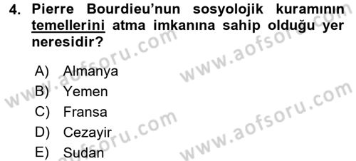 Sosyolojide Yakın Dönem Gelişmeler Dersi 2017 - 2018 Yılı (Vize) Ara Sınavı 4. Soru